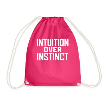 Intuition Over Instinct: Inspirational - Drawstring Bag - fuchsia - Front