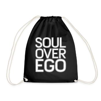 Soul Over Ego Inspirational Spirituality Quotes - Drawstring Bag - black - Front
