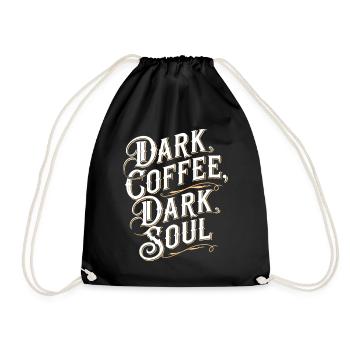 Dark Coffee Dark Soul Death Decaf Caffeine Lover - Drawstring Bag - black - Front