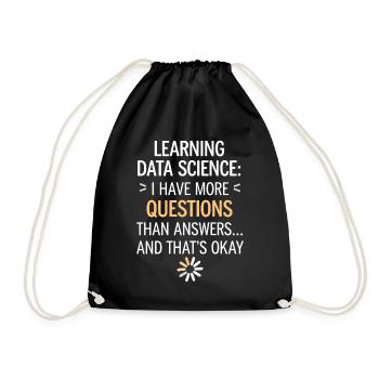 Learn Data Science: More Questions Than Answers - Drawstring Bag - black - Front