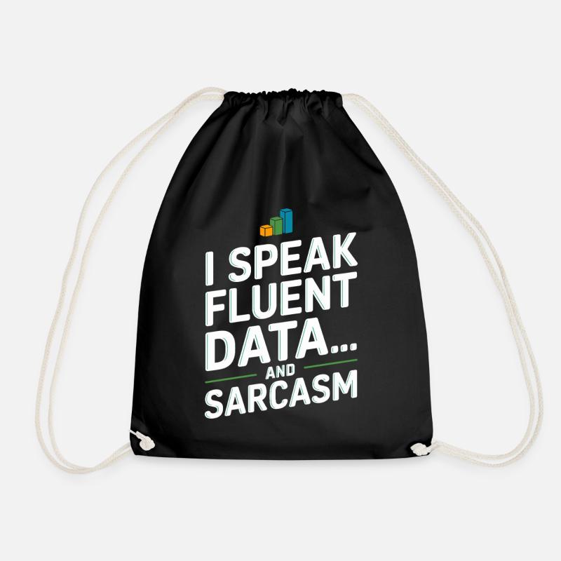 Ich Spreche Fließend Daten Und Sarkasmus Für - Turnbeutel - Schwarz