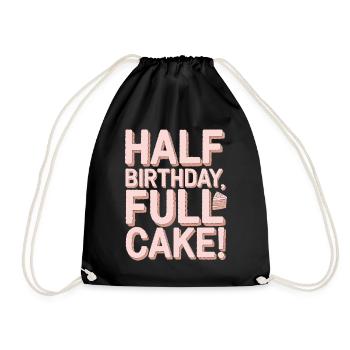 Halber Geburtstag, Voller Kuchen Spaß - Turnbeutel - Schwarz - Vorne