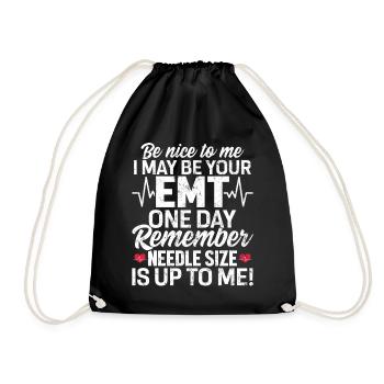 Be Nice to Me Funny EMT EMS Paramedic Ambulance - Drawstring Bag - black - Front