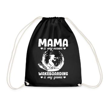 Wakesurfing Mama is my name Wakeboarding is my - Drawstring Bag - black - Front