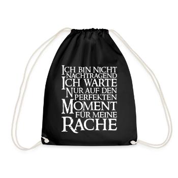 Ich bin nicht nachtragend Lustiger Spruch Witz - Turnbeutel - Schwarz - Vorne