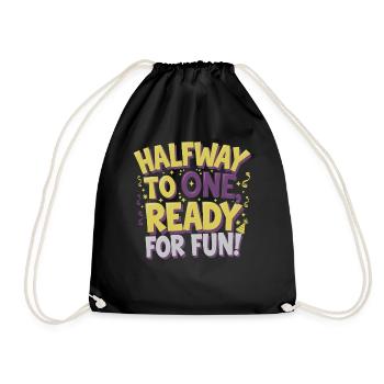 Half-year anniversary, ready for fun! - Drawstring Bag - black - Front