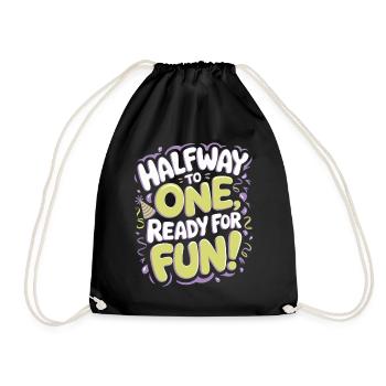 Semi-Annual Birthday: On the Way to One, - Drawstring Bag - black - Front