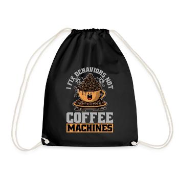 Behavioral Therapist I Fix Behaviors Psychologist - Drawstring Bag - black - Front