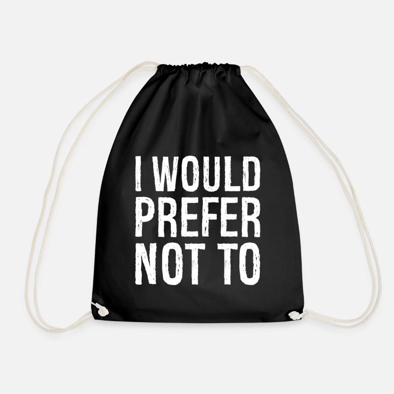 I would prefer not to - Turnbeutel - Schwarz