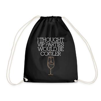 I Thought VIP Parties Would Be Cooler Ironie VIP - Turnbeutel - Schwarz - Vorne