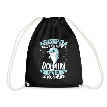 Be yourself unless you know a dolphin - Drawstring Bag - black - Front