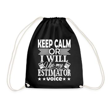 Don't Make Me Use My Estimator Voice - Drawstring Bag - black - Front