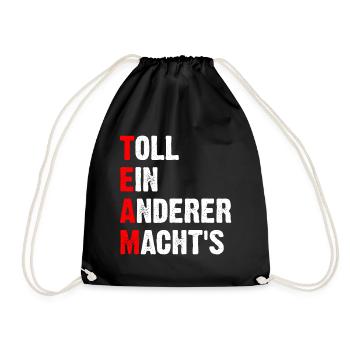 Team Toll Ein Anderer Macht's - Turnbeutel - Schwarz - Vorne