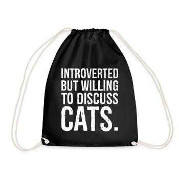 introverted but willing to discuss cats - Turnbeutel - Schwarz - Vorne