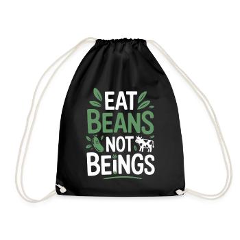 Manger des haricots Pas des êtres Animaux Haricots Végétarien Végétalien - Sac de sport léger - noir - Devant