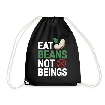 Manger des haricots Pas des êtres Animaux Haricots Végétarien Végétalien - Sac de sport léger - noir - Devant