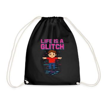 Life Is a Glitch – Das Leben ist ein Glitch - Turnbeutel - Schwarz - Vorne