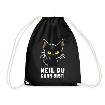 Schwarze Katze sagt’s dir: Dumm bist du! - Turnbeutel - Schwarz - Vorne