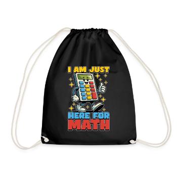Mathematician I Am Just Here For Mathematical - Drawstring Bag - black - Front