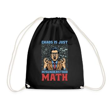 Mathematician Chaos Is Just Misunderstood Geometry - Drawstring Bag - black - Front