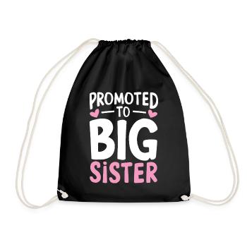 Promoted to Big Sister Funny Sibling Sister - Drawstring Bag - black - Front