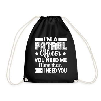 Patrol Officer I am A Patrol Officer - Drawstring Bag - black - Front