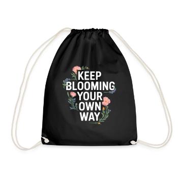 Keep Blooming Your Own Way Florales Motiv - Turnbeutel - Schwarz - Vorne