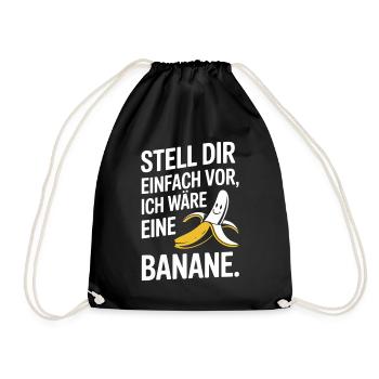Bananen Kostüm Stell Dir Einfach Vor Party Banane - Turnbeutel - Schwarz - Vorne