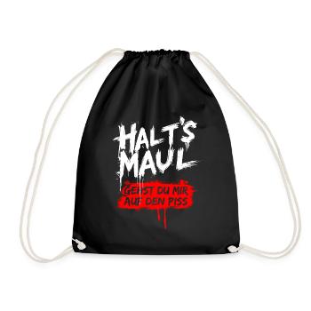 Halts Maul Spruch Design Sarkasmus Lustig - Turnbeutel - Schwarz - Vorne