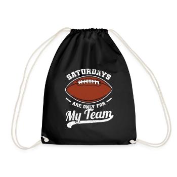 Saturdays are just for my team - Drawstring Bag - black - Front