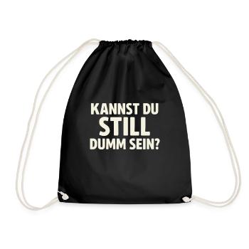 Can you be quietly stupid? - Drawstring Bag - black - Front