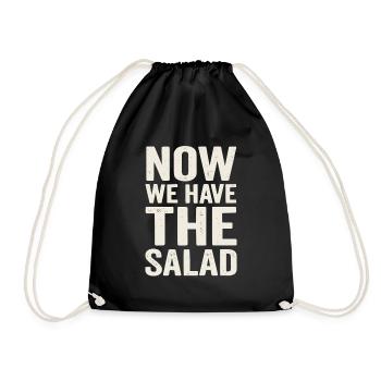 Now We Have the Salad – German Saying - Drawstring Bag - black - Front