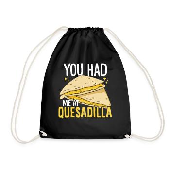 Du Hattest Mich Bei Quesadilla Mexikanische Küche Lustig - Turnbeutel - Schwarz - Vorne