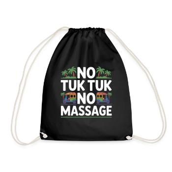 No Tuk Tuk No Massage Thailand Bali Backpacker - Drawstring Bag - black - Front