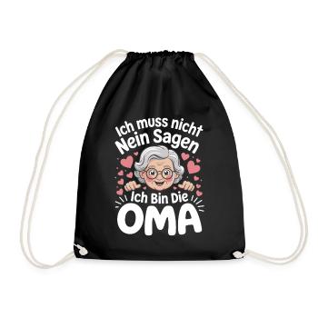 Ich muss nicht nein sagen – Ich bin die Oma - Turnbeutel - Schwarz - Vorne