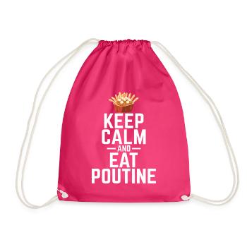 Bleiben Sie ruhig und essen Sie Poutine Kanadische Quebec Poutine - Turnbeutel - Fuchsia - Vorne