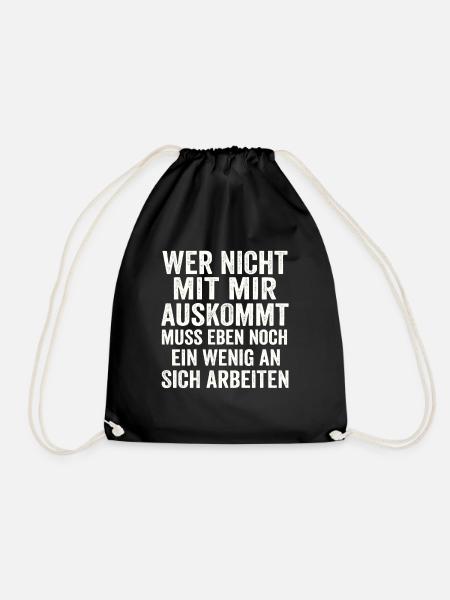 Wer nicht mit mir auskommt – Freches Statement - Turnbeutel - Schwarz