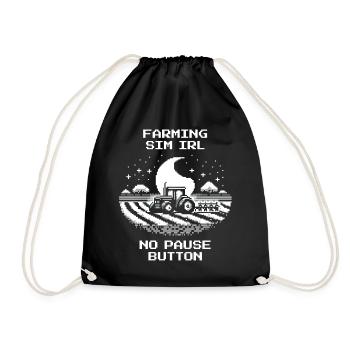 IRL Farming | Without pause & without save point - Drawstring Bag - black - Front