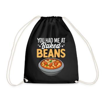 Du hattest mich bei Baked Beans Lustige Vegetarische Bohnen - Turnbeutel - Schwarz - Vorne