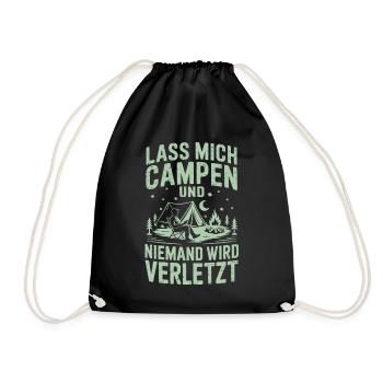 Lass mich campen und niemand wird verletzt - Turnbeutel - Schwarz - Vorne