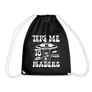 Take me to your readers - Turnbeutel - Schwarz - Vorne
