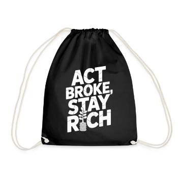 Acte Broke Rester riche Minimaliste Frugaliste Reich - Sac de sport léger - noir - Devant