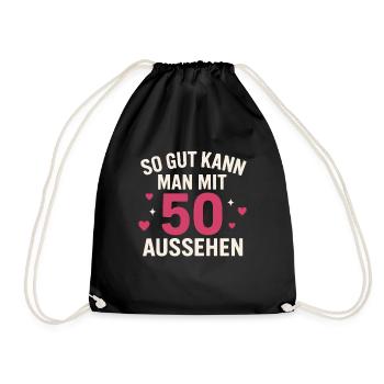 That's how good you can look at 50 - Drawstring Bag - black - Front