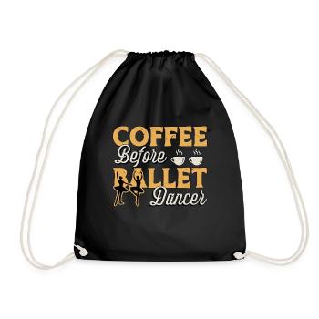 Ballet Dancer Coffee Dance Sport Coffee Lover - Drawstring Bag - black - Front