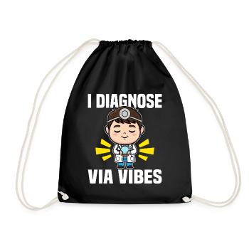 ICH DIAGNOSTIZIERE ÜBER VIBES - GESCHENK DES ARZTES - Turnbeutel - Schwarz - Vorne
