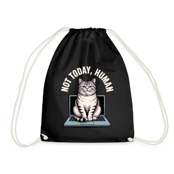 Katzen Spruch Not Today Human Büro Cat Homeoffice - Turnbeutel - Schwarz - Vorne