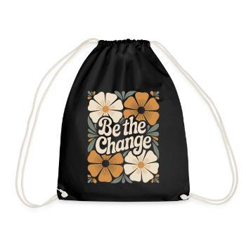 Flower Boho Vintage Motivation Zitat Be The Change - Turnbeutel - Schwarz - Vorne