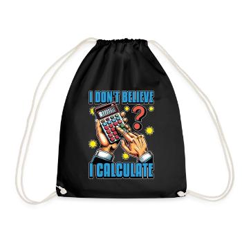 Accounting I Don't Believe I Calculate Bookkeeping - Drawstring Bag - black - Front