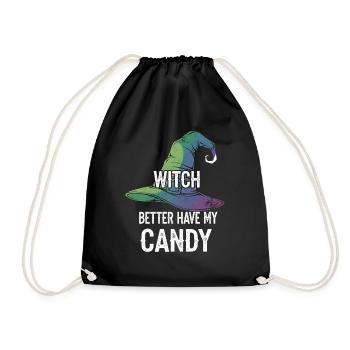 Witch Better Have My Candy - Funny Halloween - Drawstring Bag - black - Front