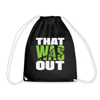 Tennis Player That Was Out - Drawstring Bag - black - Front